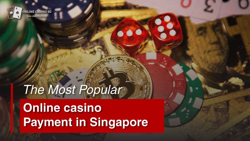 Learn more about payment methods provided in online casinos Singapore.