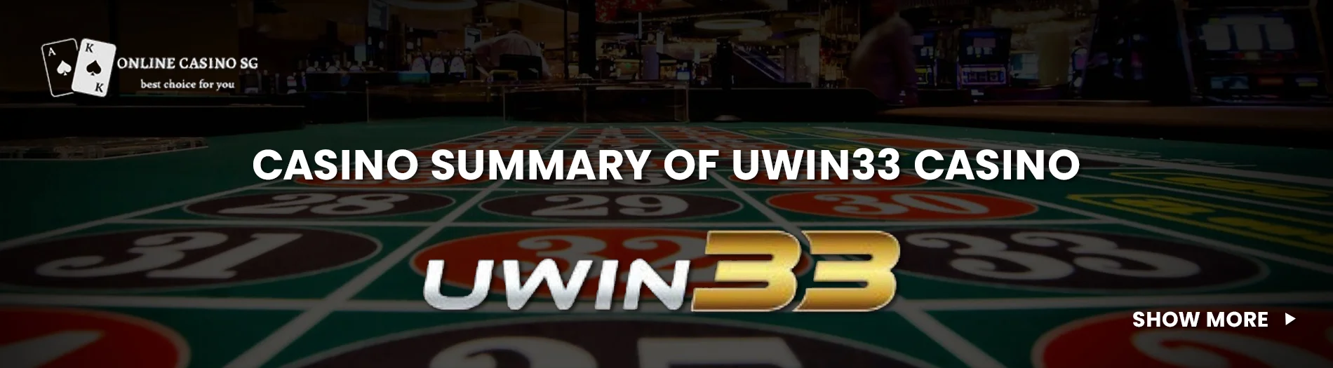 Uwin33 Online Casino in Singapore.